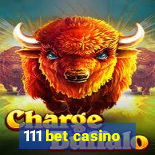 111 bet casino